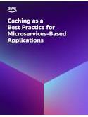 Caching as a Best Practice for Microservices-Based Applications